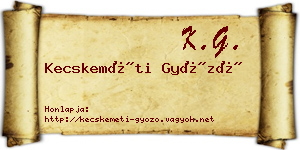 Kecskeméti Győző névjegykártya